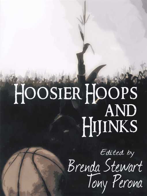 Title details for Hoosier Hoops and Hijinks by Brenda Stewart - Available